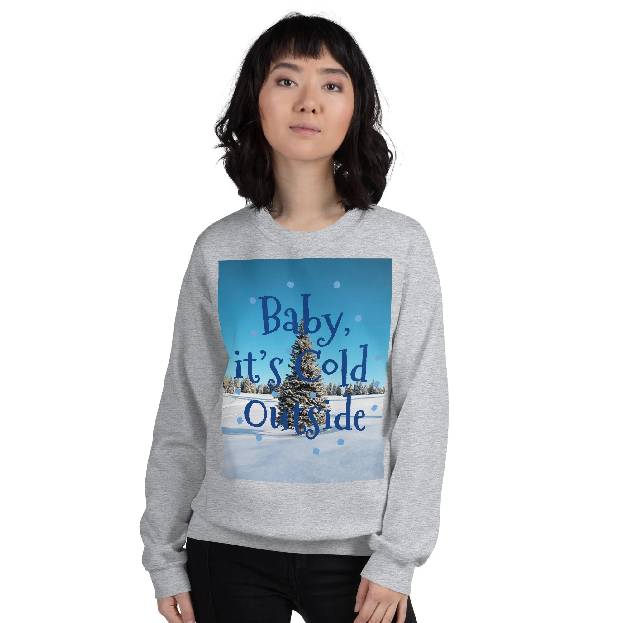 Baby It's Cold Outside Christmas Sweatshirt (Glamourange Christmas Sweatshirt Womens)
