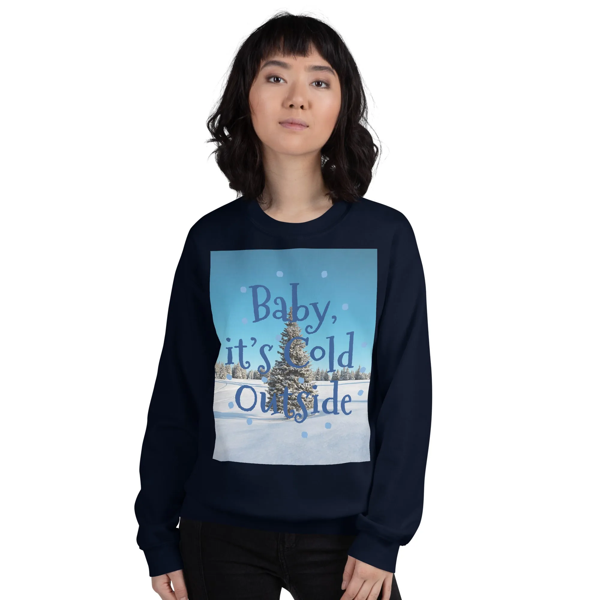 Baby It's Cold Outside Christmas Sweatshirt (Glamourange Christmas Sweatshirt Womens)