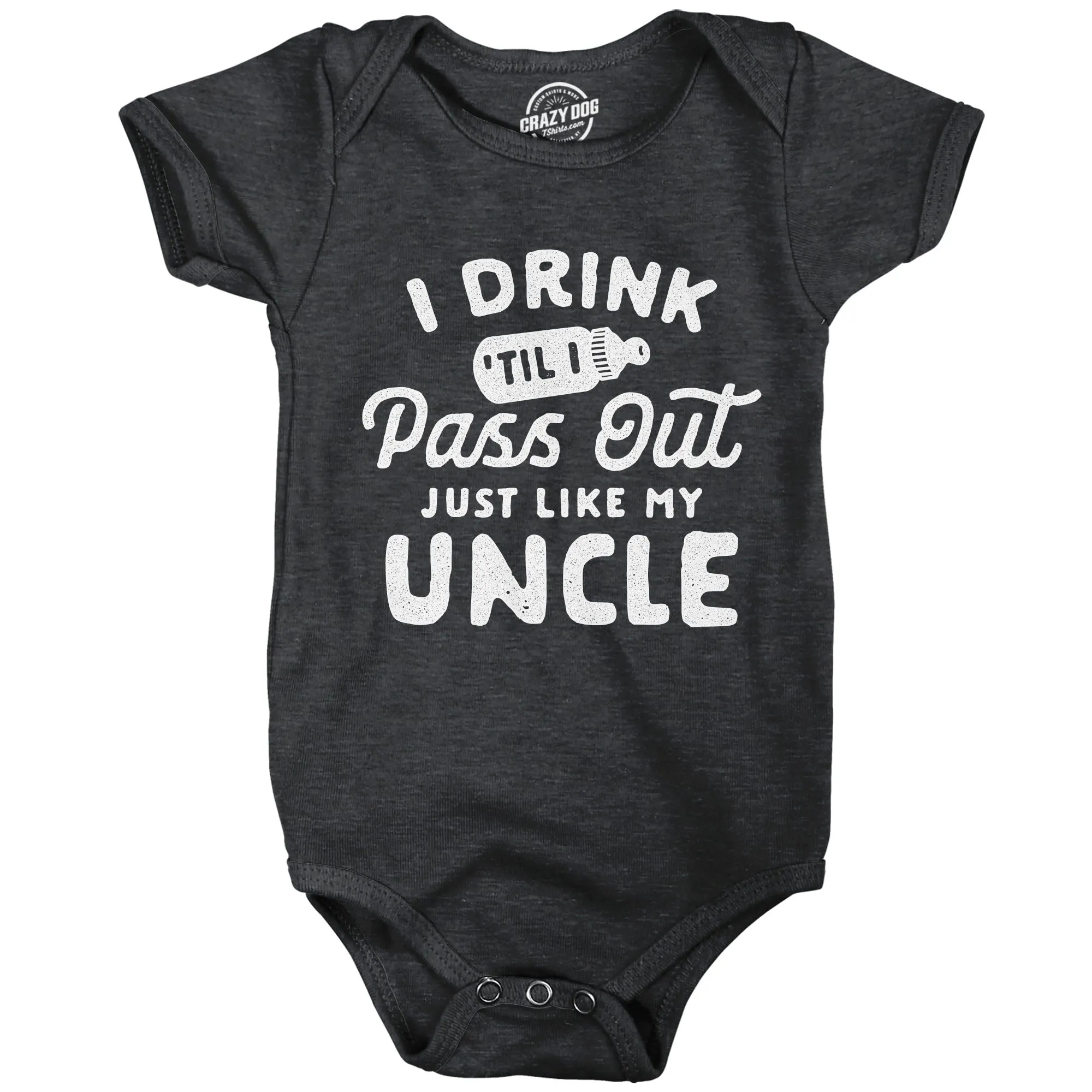 I Drink Til I Pass Out Just Like My Uncle Baby Bodysuit