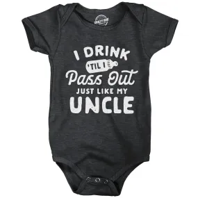 I Drink Til I Pass Out Just Like My Uncle Baby Bodysuit