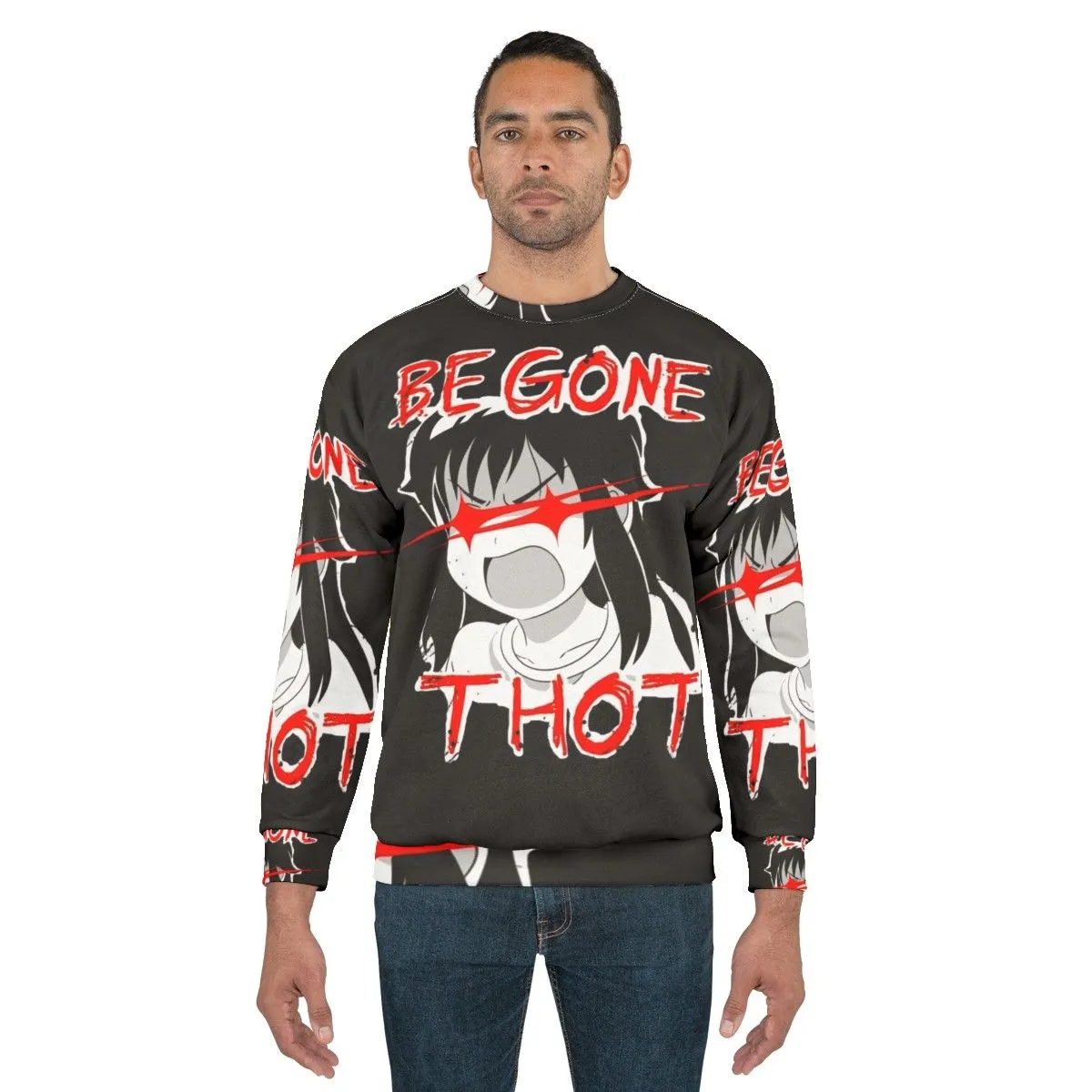 "Begone Thot" Anime Inspired Sweatshirt