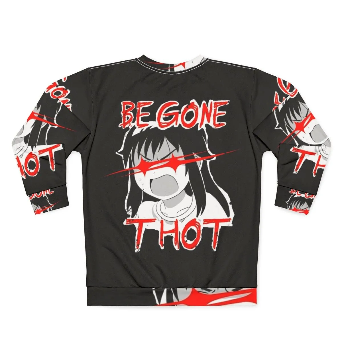 "Begone Thot" Anime Inspired Sweatshirt