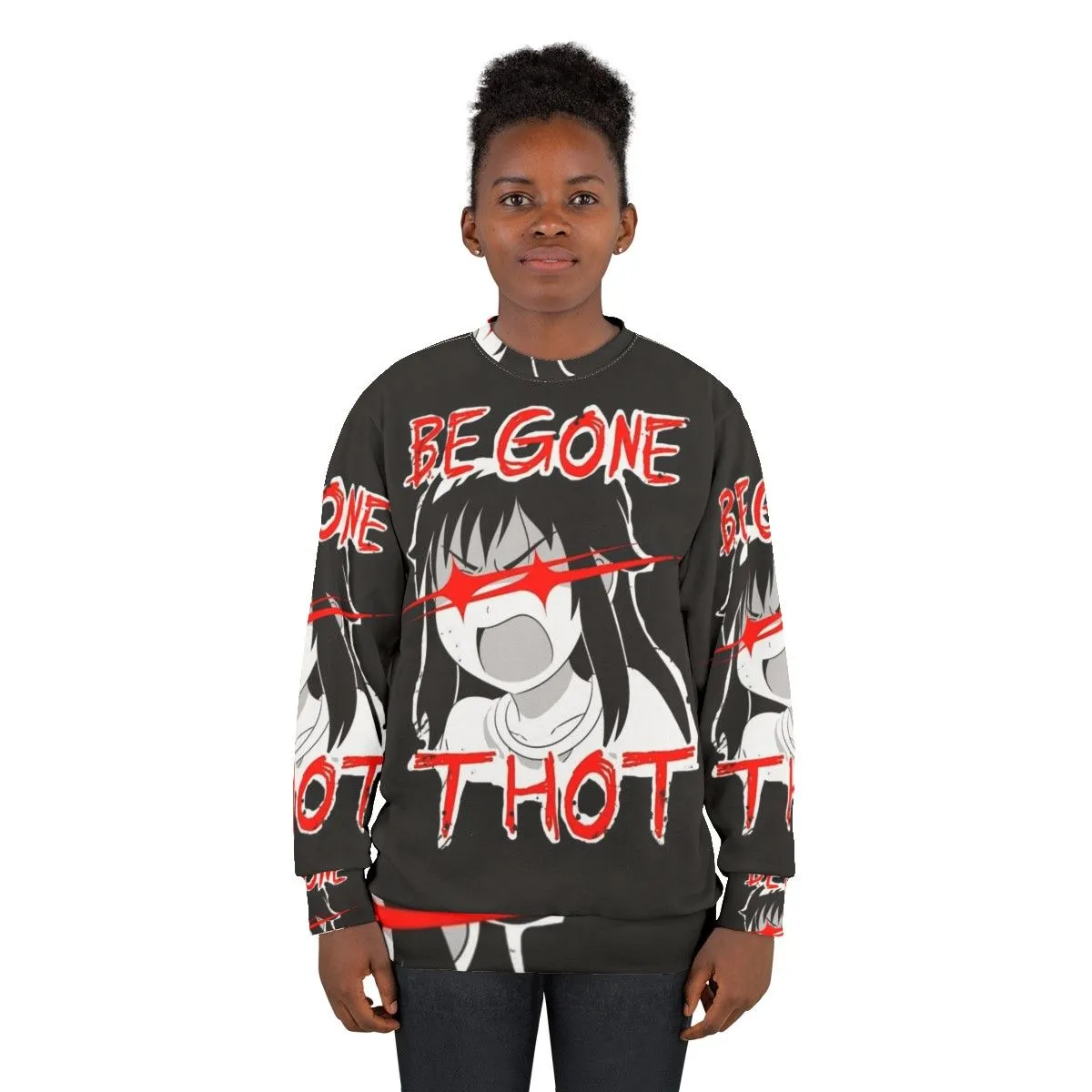 "Begone Thot" Anime Inspired Sweatshirt